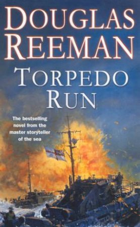 Torpedo Run by Douglas Reeman