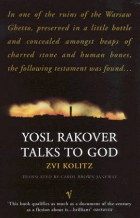 Yosl Rakover Talks To God by Zvi Kolitz