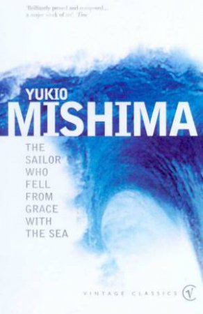 The Sailor Who Fell From Grace With The Sea by Yukio Mishima