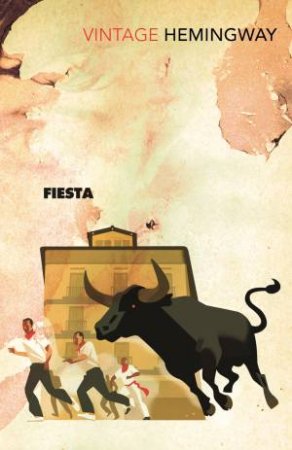 Fiesta by Ernest Hemingway