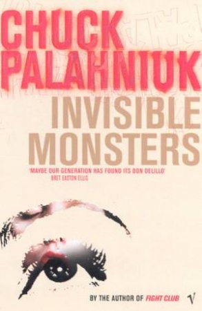 Invisible Monsters by Chuck Palahniuk