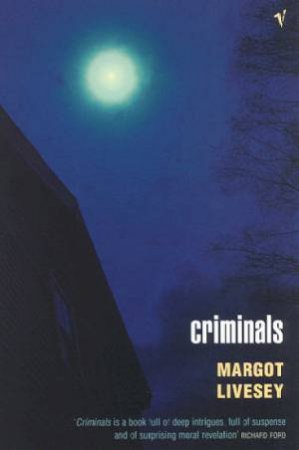 Criminals by Margot Livesey
