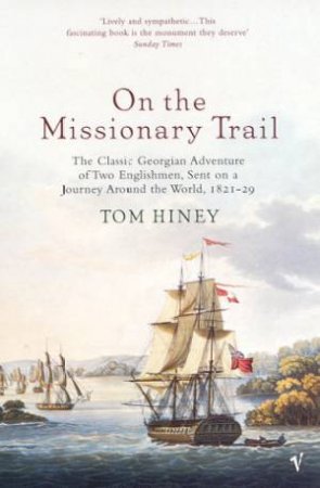 On The Missionary Trail by Tom Hiney