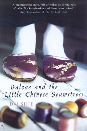 Balzac And The Little Chinese Seamstress by Dai Sijie