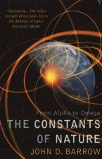 The Constants Of Nature From Alpha To Omega
