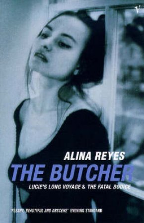 The Butcher by Alina Reyes