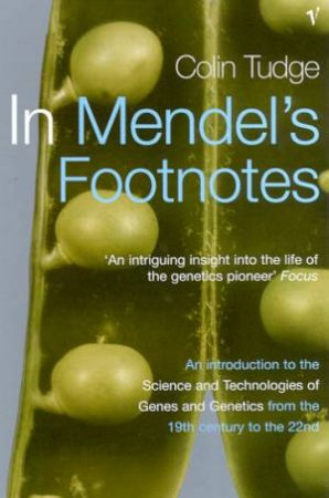 In Mendel's Footnotes by Colin Tudge