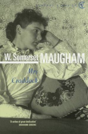 Viintage Classics: Mrs Craddock by W Somerset Maugham
