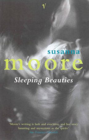Sleeping Beauties by Susan Moore