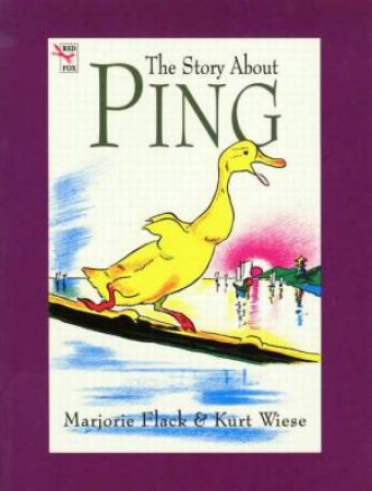 The Story About Ping by Majorie Flack