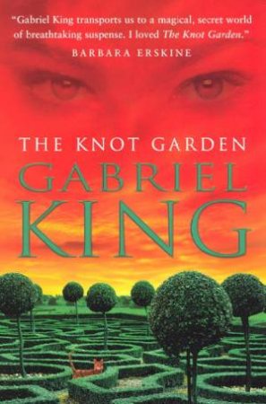 The Knot Garden by Gabriel King