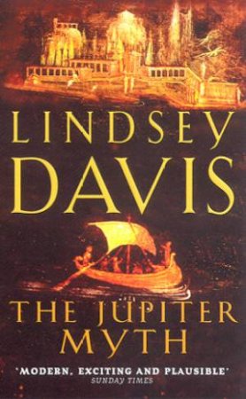 A Marcus Didius Falco Mystery: The Jupiter Myth by Lindsey Davis