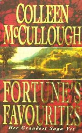 Fortune's Favourites by Colleen McCullough