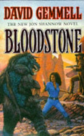 A Jon Shannow Novel: Bloodstone by David Gemmell