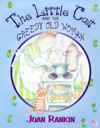 Little Cat And Greedy Old Woman by Joan Rankin