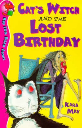 Red Fox Read Alone: Cat's Witch And The Lost Birthday by Kara May