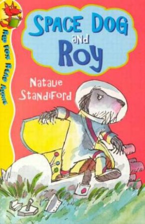 Red Fox Read Alone: Space Dog And Roy by Natalie Standiford