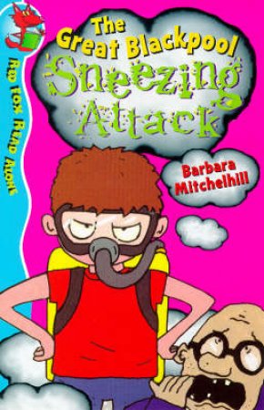 Red Fox Read Alone: Blackpool Sneeze Attack by Barbara Mitchelhill