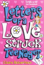 Letters Of A Lovestruck Teenager