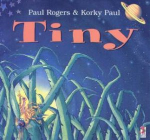 Tiny by Paul Rogers & Korky Paul