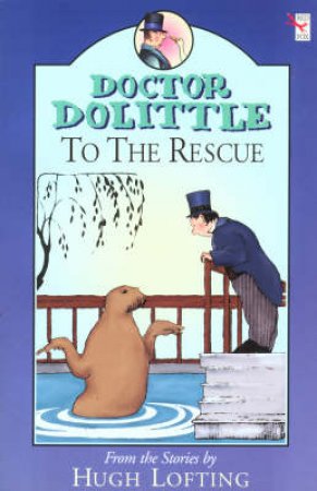 Dr Dolittle To The Rescue by Hugh Lofting