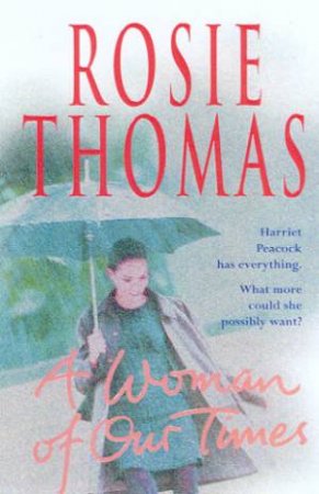 A Woman Of Our Times by Rosie Thomas