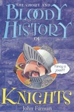 The Short And Bloody History Of Knights