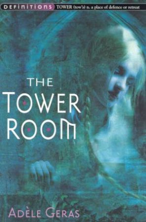 The Tower Room by Adele Geras