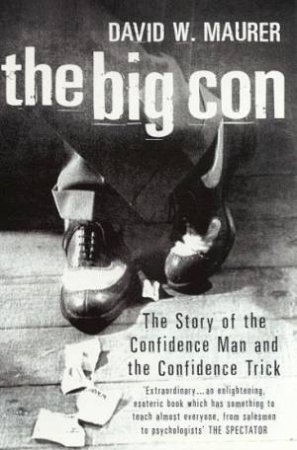 The Big Con by David W Maurer