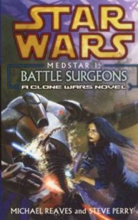 Battle Surgeons by Perry Reaver