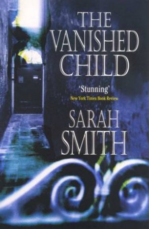 The Vanished Child by Sarah Smith
