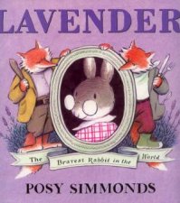 Lavender The Bravest Rabbit In The World