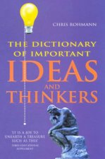 The Dictionary Of Important Ideas And Thinkers