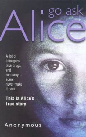 Go Ask Alice by Anonymous