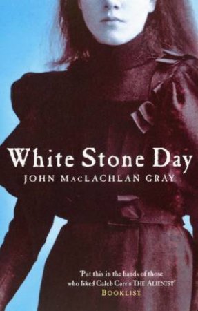 White Stone Day by John MacLachlan Gray