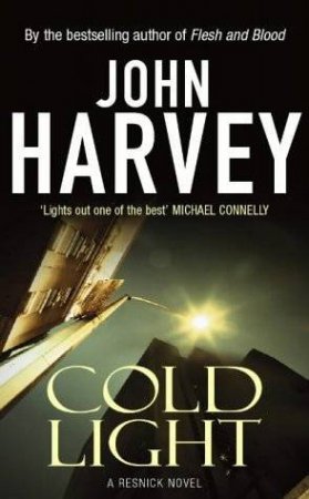 A Resnick Novel: Cold Light by John Harvey