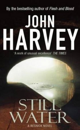 A Resnick Novel: Still Water by John Harvey