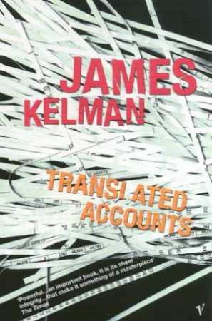 Translated Accounts by James Kelman