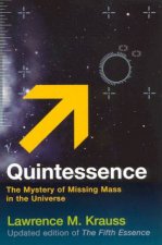 Quintessence The Mystery Of Missing Mass In The Universe