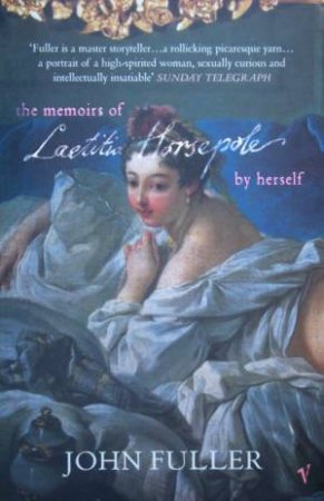 The Memoirs Of Laetitia Horsepole by John Fuller
