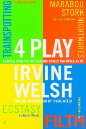 4 Play by Irvine Welsh