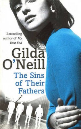 Sins Of The Fathers by Gilda O'Neill
