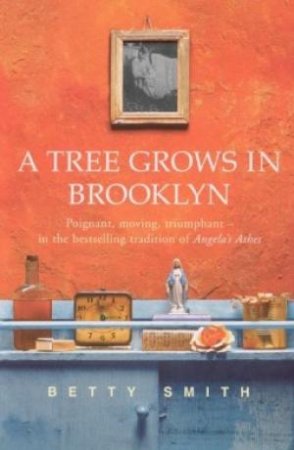 A Tree Grows In Brooklyn by Betty Smith