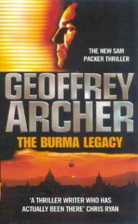 Burma Legacy by Geoffrey Archer