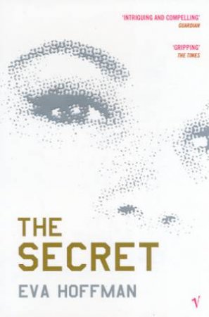 The Secret by Eva Hoffman