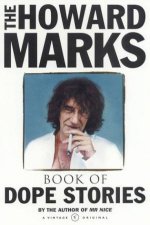 The Howard Marks Book Of Dope Stories