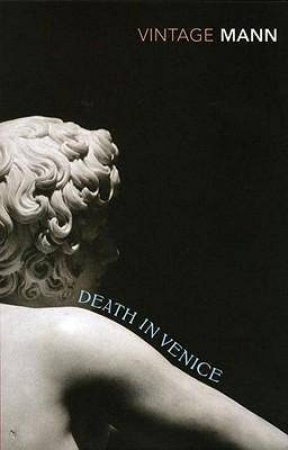 Vintage Classics: Death in Venice by Thomas Mann 