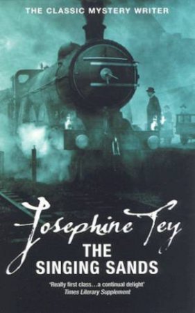 The Singing Sands by Josephine Tey