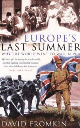 Europe's Last Summer by David Fromkin