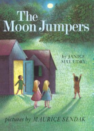The Moon Jumpers by Janice May Udry